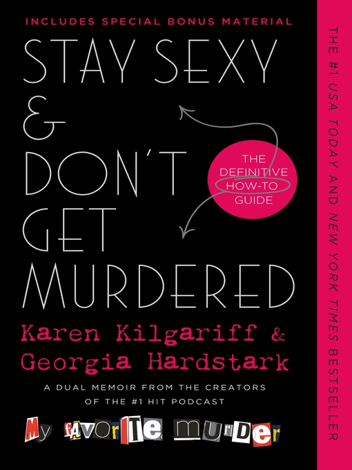 Détails du titre pour Stay Sexy & Don't Get Murdered par Karen Kilgariff - Disponible